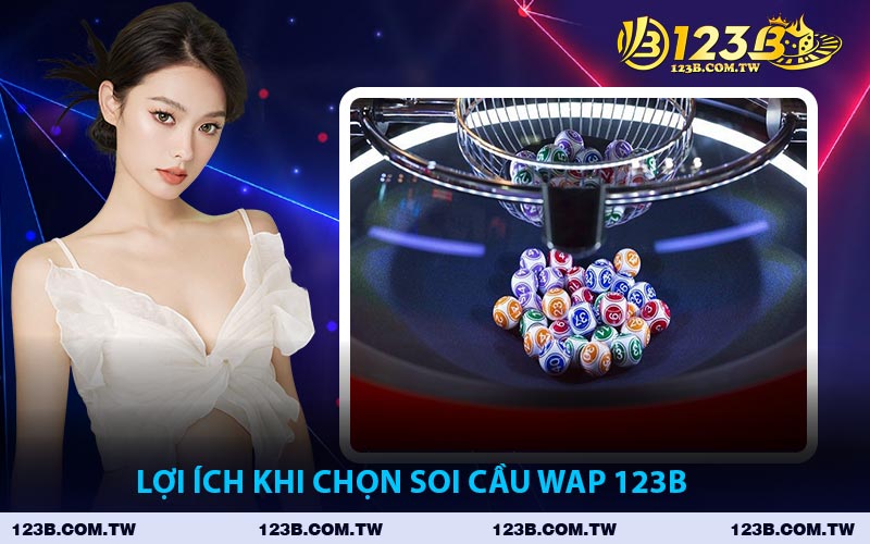 Lợi Ích Khi Chọn Soi Cầu WAP 123B