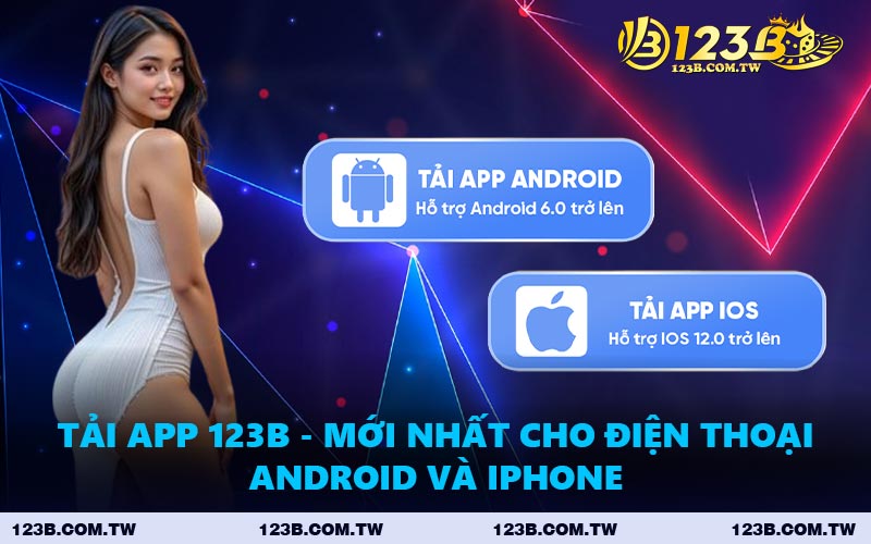 Tải App 123B - Mới Nhất Cho Điện Thoại Android và iPhone