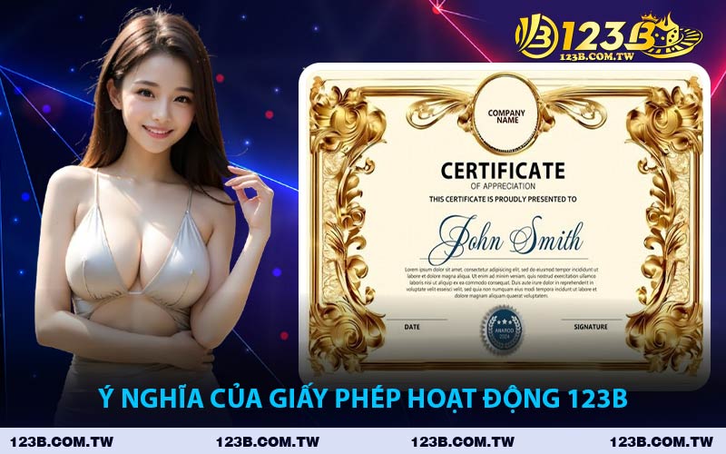 Ý Nghĩa Của Giấy Phép Hoạt Động 123B